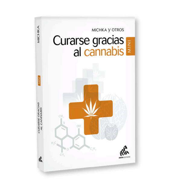 Curarse Gracias al Cannabis